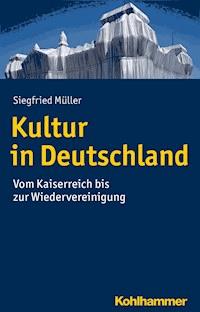 Kultur in Deutschland - Siegfried Müller - ebook