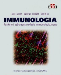 Immunologia Funkcje i zaburzenia układu immunologicznego - Abbas Abul K., Lichtman Andrew H., Pillai Shiv - książka
