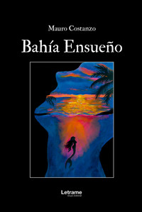 Bahía ensueño - Mauro Costanzo - ebook