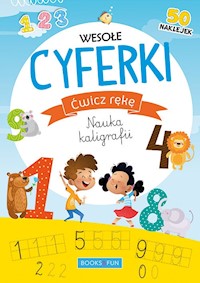 Wesołe cyferki Ćwicz rękę Nauka kaligrafii -  - książka