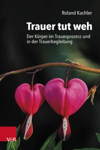 Trauer tut weh - Kachler Roland - ebook