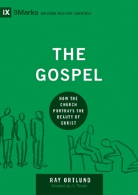 The Gospel - Ray Ortlund - ebook
