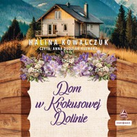 Dom w Krokusowej Dolinie - Kowalczuk Halina - ebook + audiobook + książka