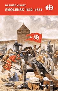 Smoleńsk 1632-1634 - Dariusz Kupisz - ebook