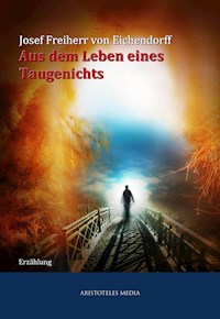 Aus dem Leben eines Taugenichts - Josef Freiherr von Eichendorff - ebook