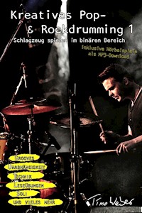 Kreatives Pop- & Rockdrumming 1 - Timo Weber - ebook