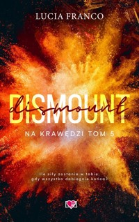 Dismount Na krawędzi Tom 5 - Franco Lucia - książka