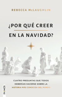 ¿Por qué creer en la Navidad? - Rebecca Mc - ebook