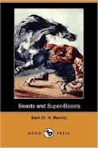 Beasts and Super-Beasts - Saki - darmowy ebook
