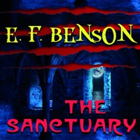The Sanctuary - Edward Frederic Benson - audiobook