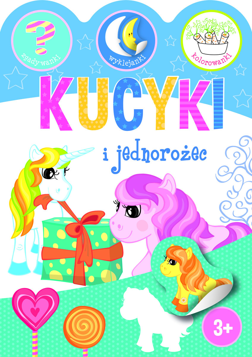 Kucyki i jednorożce. Zgadywanki, wyklejanki, kolorowanki - Ewa Gorzkowska-Parnas - książka