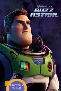 Buzz Astral. Biblioteczka przygody. Disney Pixar - Meredith Rusu, Ewa Tarnowska (tłum.) - ebook + książka
