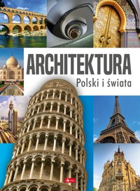 Architektura Polski i świata - zbiorowa praca - książka