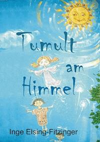 Tumult am Himmel - Inge Elsing-Fitzinger - ebook