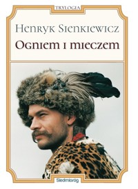 Ogniem i mieczem - Henryk Sienkiewicz - ebook + audiobook + książka