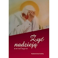 Żyć nadzieją - zbiorowa praca - książka
