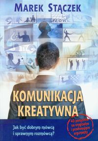 Komunikacja kreatywna - Marek Stączek - książka