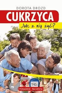 Cukrzyca - Dorota Drozd - ebook