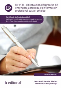 Evaluación del proceso de enseñanza-aprendizaje en Formación Profesional para el Empleo. SSCE0110 - Mª Luisa Carvajal Estepa - ebook