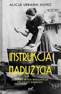 Instrukcja nadużycia - Urbanik-Kopeć Alicja - książka