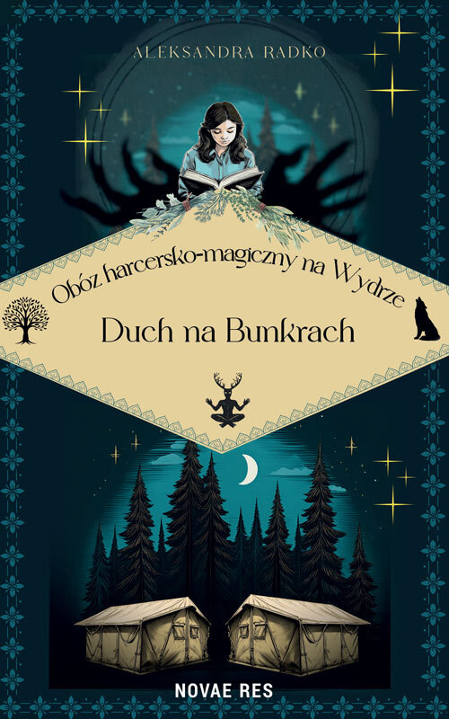 Obóz harcersko-magiczny na Wydrze. Duch na bunkrach - Aleksandra Radko - książka
