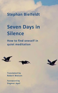 Seven Days in Silence - Stephan Bielfeldt - ebook