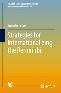 Strategies for Internationalizing the Renminbi - Yuanzheng Cao - ebook