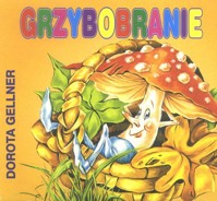 Grzybobranie - Gellner Dorota - ebook