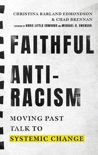 Faithful Antiracism - Christina Edmondson - ebook