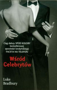 Wśród Celebrytów - Luke Bradbury - książka