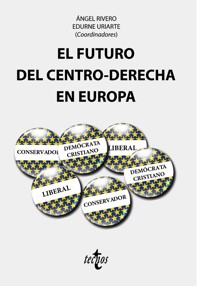 El futuro del centro-derecha en Europa - Ángel Rivero - ebook