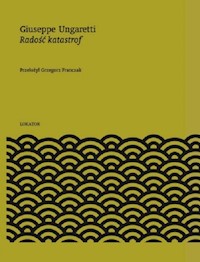 Radość katastrof - Ungaretti Giuseppe - książka