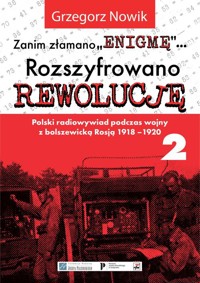 Zanim Złamano Enigmę rozszyfrowano Rewolucję - Nowik Grzegorz - książka