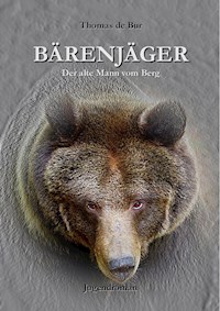 Bärenjäger - Thomas de Bur - ebook