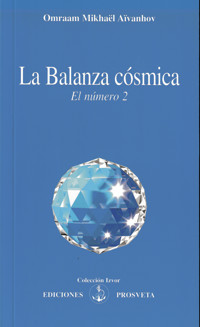 La Balanza cósmica - Omraam Mikhael Aivanhov - ebook