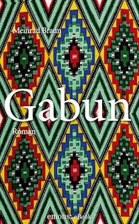 Gabun - Meinrad Braun - ebook