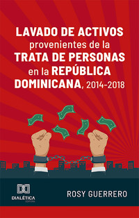 Lavado de activos provenientes de la trata de personas en la República Dominicana, 2014-2018 - Rosy Guerrero - ebook