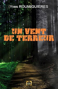 Un Vent de Terreur - Yves Roumiguieres - ebook