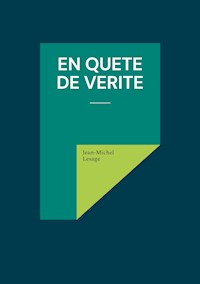 En quête de vérité - Jean-Michel Lesage - ebook
