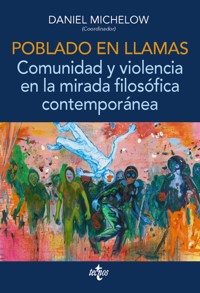 Poblado en llamas. Comunidad y violencia en la mirada filosófica contemporánea - Daniel Michelow - ebook