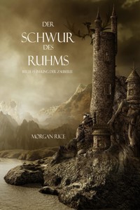 Der Schwur des Ruhms (Band #5 im Ring der Zauberei) - Rice Morgan - ebook