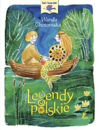 Legendy polskie - Wanda Chotomska - ebook + audiobook + książka