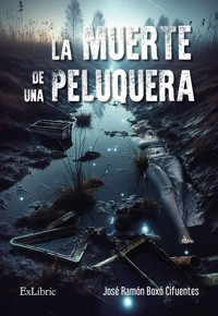 La muerte de una peluquera - José Ramón Boxó Cifuentes - ebook