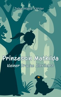 Prinzessin Mathilda - Telse Maria Kähler - ebook