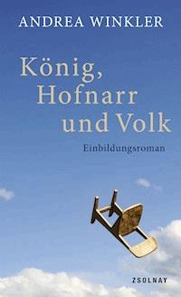 König, Hofnarr und Volk - Andrea Winkler - ebook