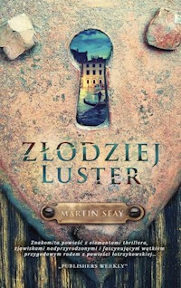 Złodziej luster - Martin Seay - książka