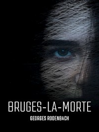 Bruges-la-Morte - Georges Rodenbach - ebook