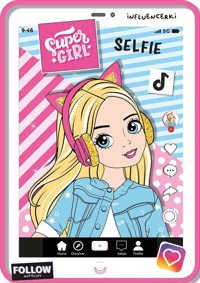 Super girl influencerki. Selfie - kolorowanka - Katarzyna Maćkowiak - książka