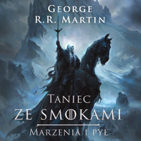 Pieśń Lodu i Ognia. Taniec ze smokami, cz. 1 - George R.R. Martin - ebook + audiobook