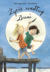 Życie według Duni - Rose Lagercrantz - książka